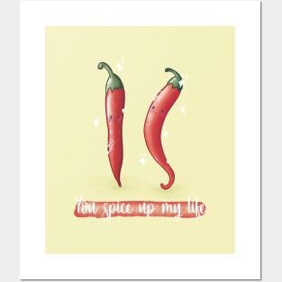You spice up my life chilipepper pun Posters and Art